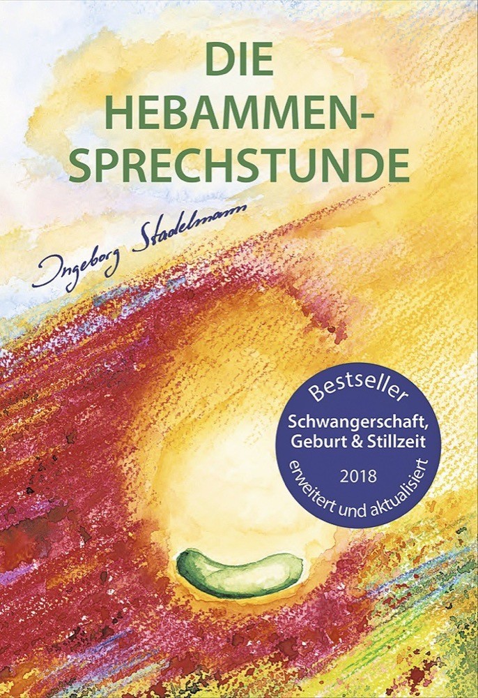 Ingeborg Stadelmann Die Hebammen-Sprechstunde 640 Seiten, 29,80 Euro Stadelmann Verlag 978-3-943793-88-8