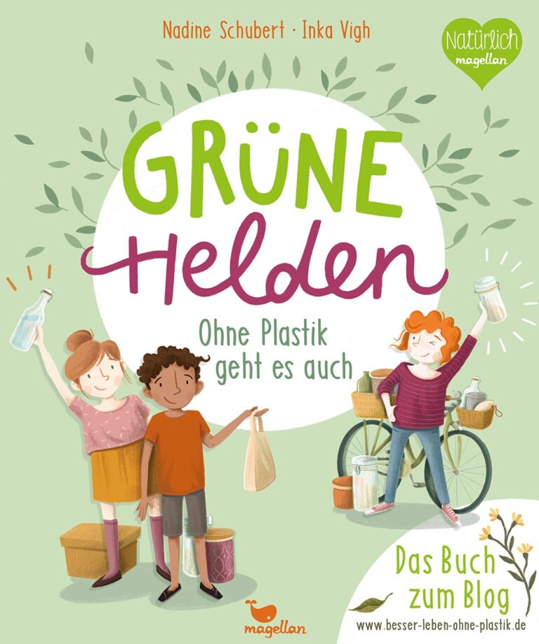 Grüne Helden - Magallean Verlag - Ohne Plastik geht es auch