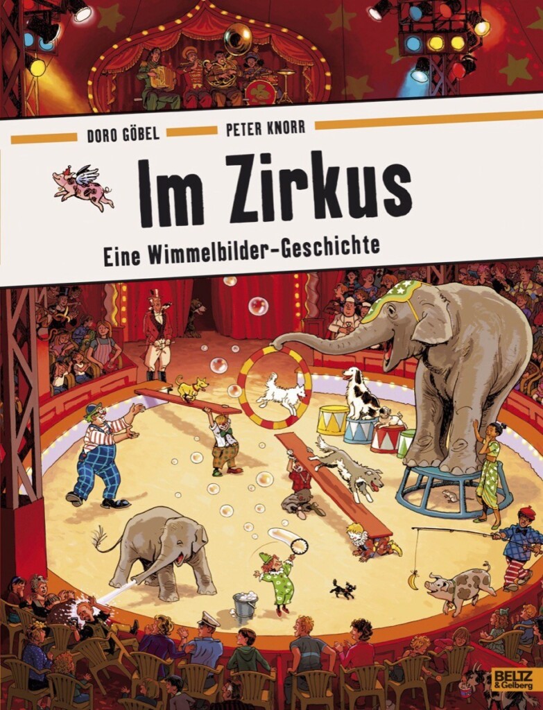 Wimmelbuch "Im Zirkus" von Doro Göbel und Peter Knorr